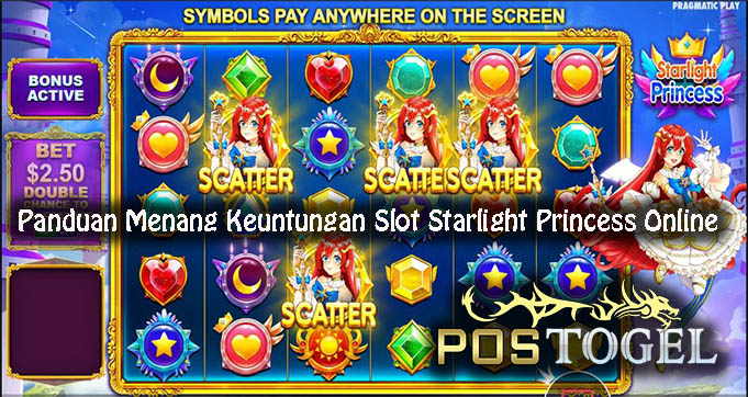 Panduan Menang Keuntungan Slot Starlight Princess Online