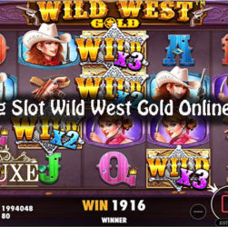 Trik Menang Slot Wild West Gold Online Terpercaya